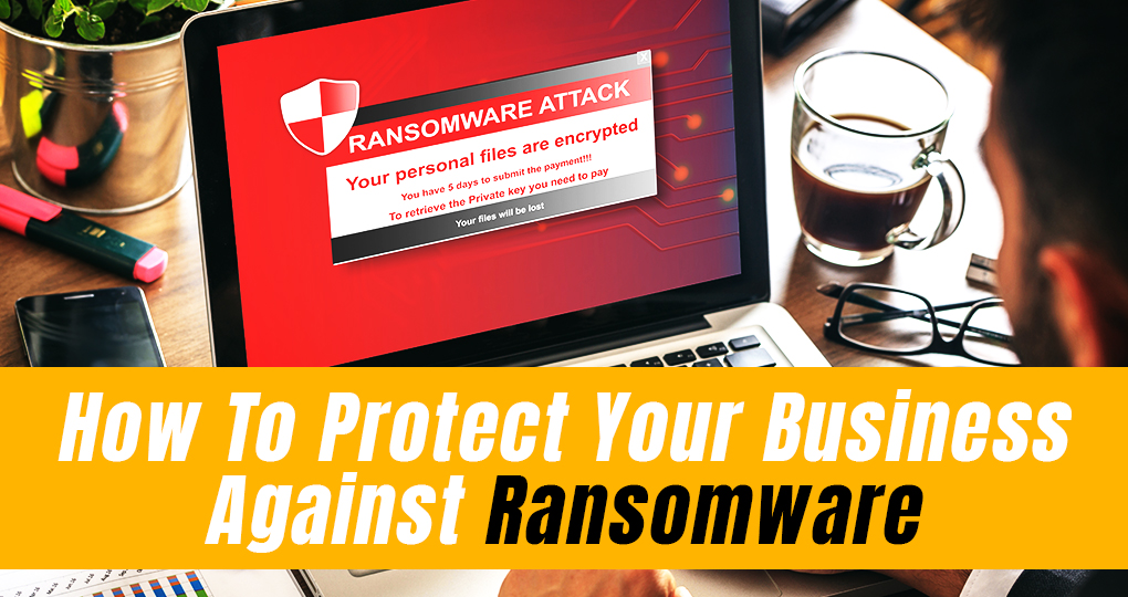 Man views a ransomware attack notification on a laptop screen, with text overlay offering advice on protecting a business against ransomware.